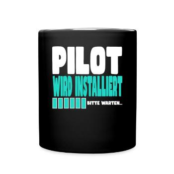 Pilot wird installiert - Tasse einfarbig - Schwarz - Vorne