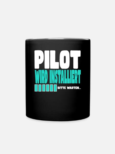 Pilot wird installiert - Tasse einfarbig - Schwarz
