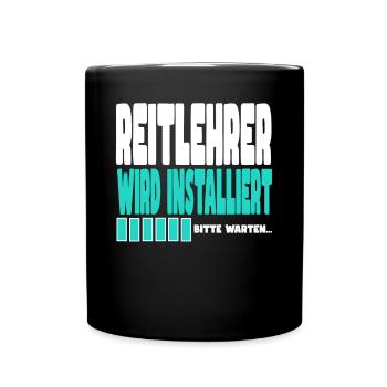 Reitlehrer wird installiert - Tasse einfarbig - Schwarz - Vorne