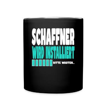 Schaffner wird installiert - Tasse einfarbig - Schwarz - Vorne