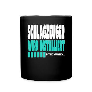 Schlagzeuger wird installiert - Tasse einfarbig - Schwarz - Vorne