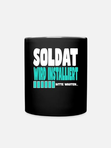 Soldat wird installiert - Tasse einfarbig - Schwarz