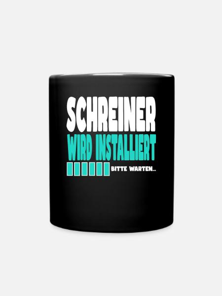 Schreiner wird installiert - Tasse einfarbig - Schwarz