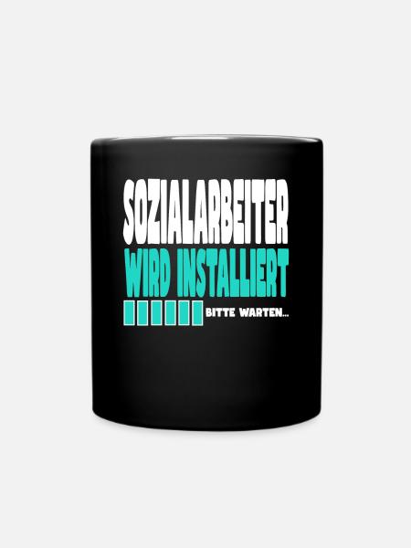 Sozialarbeiter wird installiert - Tasse einfarbig - Schwarz
