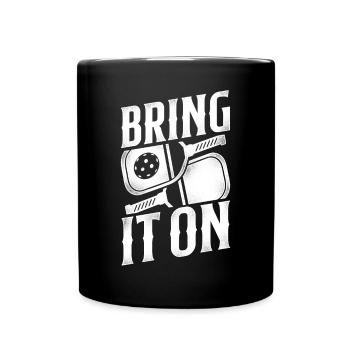 Pickleball Bring It On - Full Colour Mug - black - Front