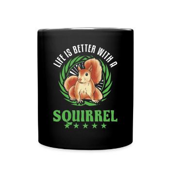 La vie est meilleure avec un écureuil Eichhörnchen - Mug uni - noir - Devant