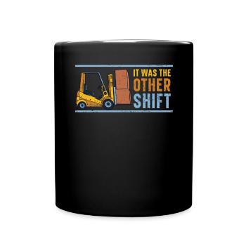 Es war das andere Shift-Gabelstapler-Fahrerlager - Tasse einfarbig - Schwarz - Vorne