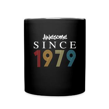 Awesome Since 1979 Birthday 1979 Vintage 1979 - Full Colour Mug - black - Front