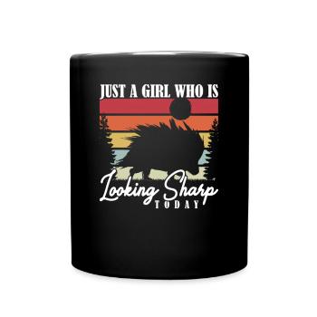 Just a Girl who Looking Sharp Today Stachelschwein - Tasse einfarbig - Schwarz - Vorne