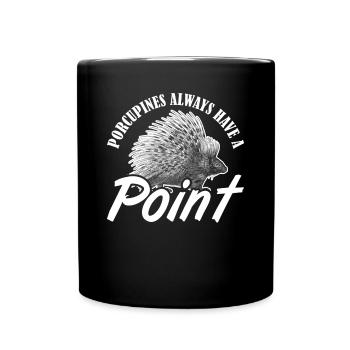 Porcupines always have a Point Stachelschwein - Tasse einfarbig - Schwarz - Vorne