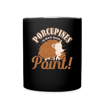 Porcupines always have a Point Stachelschwein - Tasse einfarbig - Schwarz - Vorne