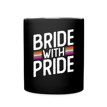 Bride With Pride - Lesbische Hochzeit Homo-Ehe - Tasse einfarbig - Schwarz - Vorne