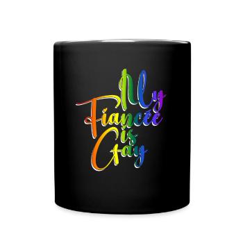 Meine Verlobte ist schwul - Lesbische Hochzeit - Tasse einfarbig - Schwarz - Vorne