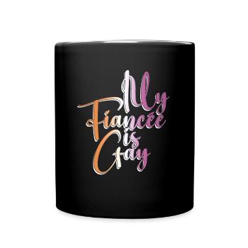 Meine Verlobte ist schwul - Lesbische Hochzeit - Tasse einfarbig - Schwarz - Vorne