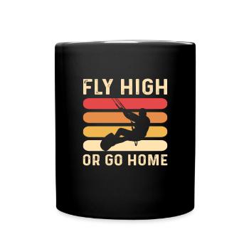 Volez haut ou rentrez chez vous. Kitesurf - Mug uni - noir - Devant
