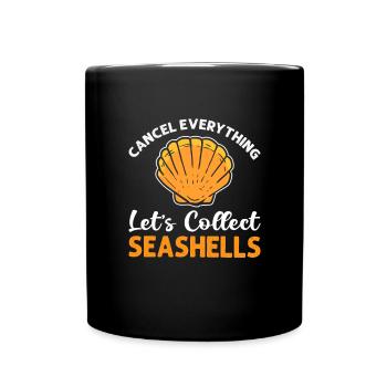 Alles Abbrechen. Beachcombing Muscheln Sammeln - Tasse einfarbig - Schwarz - Vorne