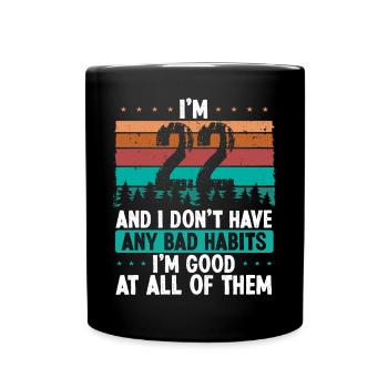 22 Year Old Birthday Funny Humor 22 Birthday - Full Colour Mug - black - Front
