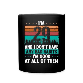 29 Year Old Birthday Funny Humor 29 Birthday - Full Colour Mug - black - Front