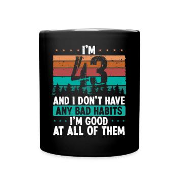43 Year Old Birthday Funny Humor 43 Birthday - Full Colour Mug - black - Front