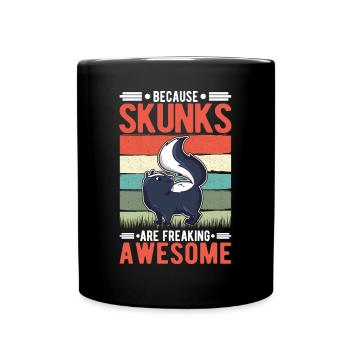 Because Skunks are freaking awesome Skunk - Full Colour Mug - black - Front