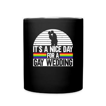 Es ist ein schöner Tag für eine schwule Hochzeit - Tasse einfarbig - Schwarz - Vorne