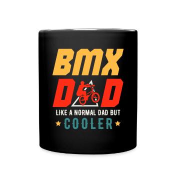 BMX Dad Wie ein normaler Dad, aber cooler, Vater - Tasse einfarbig - Schwarz - Vorne