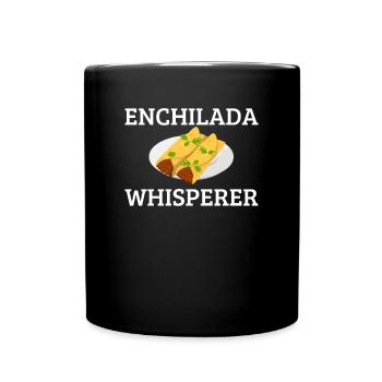 Enchilada Whisperer, enchiladas - Tasse einfarbig - Schwarz - Vorne