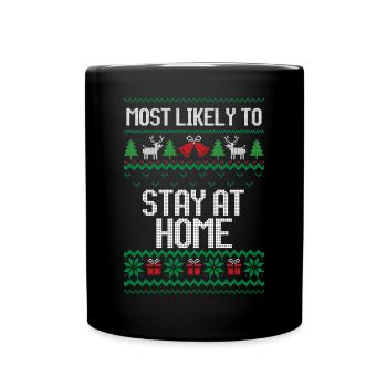 Most likely to stay at home ugly christmas shirt - Full Colour Mug - black - Front