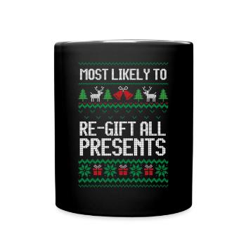 Le plus susceptible de redonner tous les cadeaux de Noël - Mug uni - noir - Devant