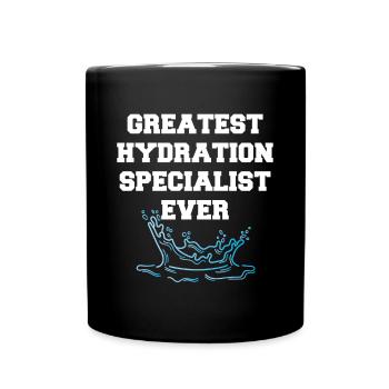 Greatest Hydration Specialist Ever - Full Colour Mug - black - Front