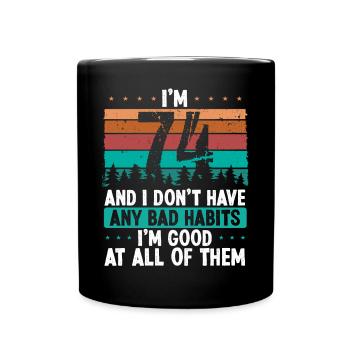 Anniversaire de 74 ans Drôle d’humour 74 anniversaire - Mug uni - noir - Devant