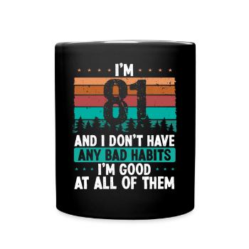 Anniversaire de 81 ans Drôle d’humour 81 anniversaire - Mug uni - noir - Devant