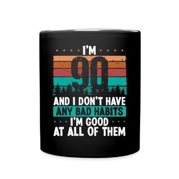 90 Year Old Birthday Funny Humor 90 Birthday - Full Colour Mug - black - Front