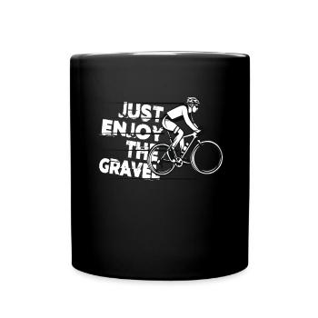 Just Enjoy The Gravel - Gravel Bike Gravel Ride - Tasse einfarbig - Schwarz - Vorne
