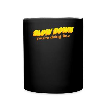 Ralentissez, vous faites une bonne offre - Mug uni - noir - Devant