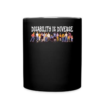 Disability is diverse - Full Colour Mug - black - Front