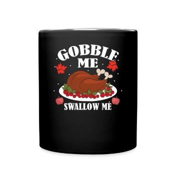 Devour Me SwallowIng Me Türkeys Feierty - Full Colour Mug - black - Front