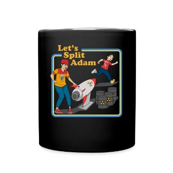 Lassen Sie uns Adam Spa� mit nuklearen Spaltungsfu - Tasse einfarbig - Schwarz - Vorne