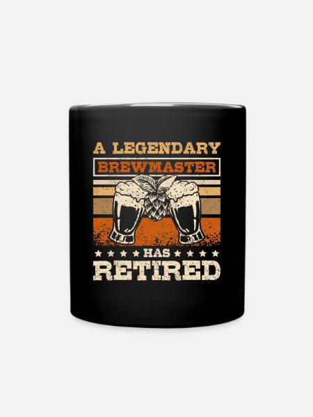 A legendary brewmaster has retired - Tasse einfarbig - Schwarz