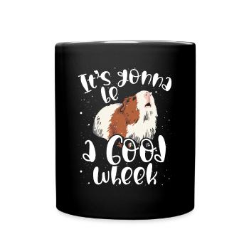 Es Wird Eine Gute Woche - Tasse einfarbig - Schwarz - Vorne