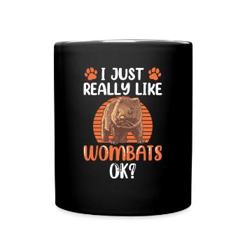 Ich mag einfach Wombat Australien Beuteltier - Tasse einfarbig - Schwarz - Vorne
