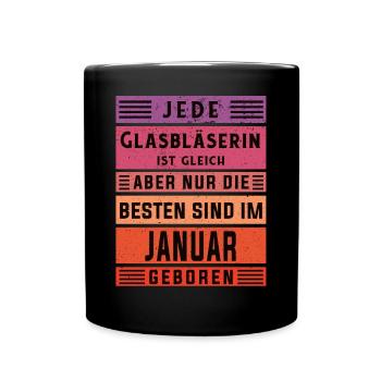 Glaserei Geburtstag Januar geboren Glasbläserin - Tasse einfarbig - Schwarz - Vorne