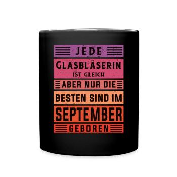 Glaserei Geburtstag September geboren Glasbläserin - Tasse einfarbig - Schwarz - Vorne