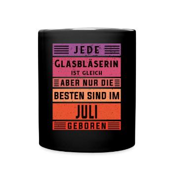 Glaserei Geburtstag Juli geboren Glasbläserin - Tasse einfarbig - Schwarz - Vorne
