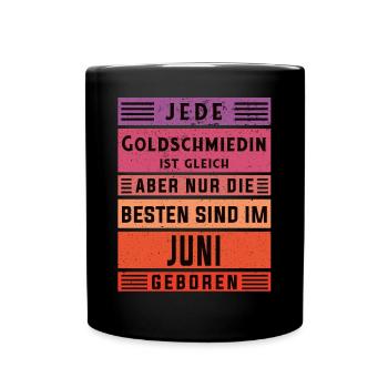 Juwelier Geburtstag Juni geboren Goldschmiedin - Tasse einfarbig - Schwarz - Vorne
