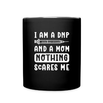 Ich Bin Ein Dnp Und Mutter. Dnp Nurse - Tasse einfarbig - Schwarz - Vorne