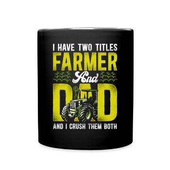 Farming Farmer Dad Father Tractor - Full Colour Mug - black - Front