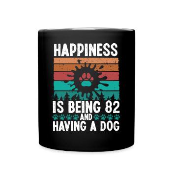 82 Year Old Happiness Dog Dad 82 Birthday Dog Mom - Full Colour Mug - black - Front