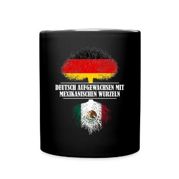 Deutsch mit mexikanischen Wurzeln - Tasse einfarbig - Schwarz - Vorne