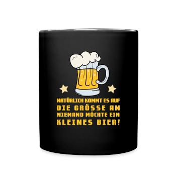 Natürlich kommt es auf die Größe an! Biertrinker - Tasse einfarbig - Schwarz - Vorne